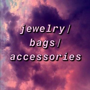 Jewelry/ Bags/ Other accessories